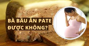 Khi mang thai, chế độ dinh dưỡng của phụ nữ rất quan trọng, bởi vì nó không chỉ ảnh hưởng đến sức khỏe của mẹ mà còn cả sự phát triển của thai nhi. Nhiều mẹ bầu thường thắc mắc về việc liệu có thể ăn pate trong suốt thai kỳ hay không. Vậy, bầu có ăn được pate không? Hãy cùng yêu bếp núc tìm hiểu trong bài viết dưới đây!
